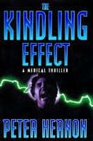 The Kindling Effect: A Medical Thriller 0688142982 Book Cover