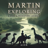 Martin Exploring 1035865130 Book Cover
