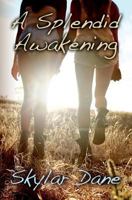 A splendid awakening 1500754609 Book Cover