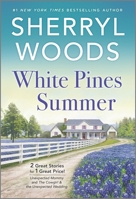 White Pines Summer: Unexpected Mommy / The Cowgirl & The Unexpected Wedding