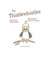 The Thistlewhistles 1451592280 Book Cover