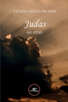 Judas. My story B0CBLCS8SG Book Cover