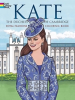 Kate, the Duchess of Cambridge Royal Fashions Coloring Book 0486797724 Book Cover