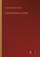 La poésie française au Canada 3385022142 Book Cover