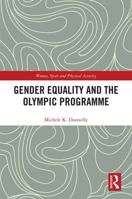 Gender Equality and the Olympic Programme 1032416807 Book Cover