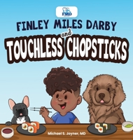 Finley Miles Darby and Touchless Chopsticks 0989347877 Book Cover