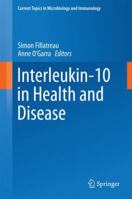 Interleukin-10 in Health and Disease 3662524058 Book Cover