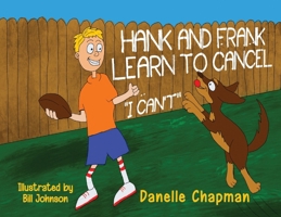Hank and Frank Learn to Cancel I Can't 1787882217 Book Cover