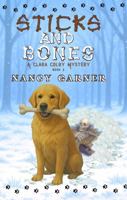 Sticks and Bones: A Clara Colby Mystery - Book 3 (Clara Colby Mystery Series) B0G5MLFPSN Book Cover