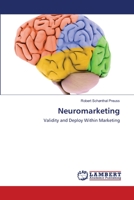 Neuromarketing: Validity and Deploy Within Marketing 3838388305 Book Cover