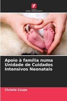 Apoio à família numa Unidade de Cuidados Intensivos Neonatais 6206252477 Book Cover