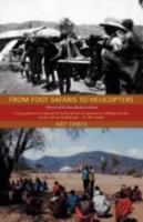 From Foot Safaris to Helicopters: 100 Years of the Davis Family in Missions 1462067603 Book Cover