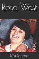 Rose West B0F4JGM94D Book Cover