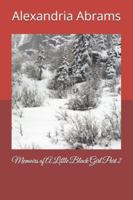 Memoirs of A Little Black Girl Part 2 B0G3P6W1LD Book Cover