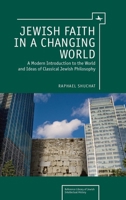 Jewish Faith in a Changing World 1618112163 Book Cover