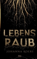 Lebensraub (German Edition) 3384396111 Book Cover