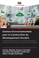 Gestion Environnementale pour la Construction du Développement Durable: Compilation des expériences de recherche des enseignants et des étudiants dans ... ingénierie environnementale (French Edition) 6207637690 Book Cover