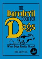 The Daredevil Book for Dogs 1848372078 Book Cover