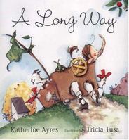 A Long Way 076361047X Book Cover