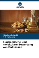 Biochemische und molekulare Bewertung von Erdnüssen 6206205592 Book Cover