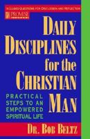 Daily Disciplines for the Christian Man 0891097651 Book Cover