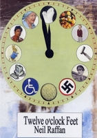 Twelve O'clock Feet 129120363X Book Cover