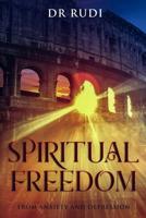 Spiritual Freedom: From Anxiety and Depression 1795592931 Book Cover
