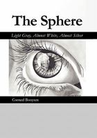 The Sphere: Light Gray, Almost White, Almost Silver 1456857320 Book Cover