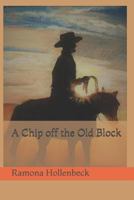 A Chip off the Old Block 1790382556 Book Cover