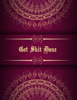 Get Shit Done: Five year Monthly and Yearly Schedule Diary High School, College, University, Home, Organizer 5 Year Calendar Gold and Black Cover Design 1697479251 Book Cover