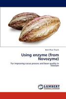 Using Enzyme (from Novozyme) 3659271179 Book Cover