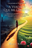 A Verdade que me libertou: Uma Jornada de fé e superação (Portuguese Edition) 6551030475 Book Cover