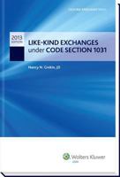 Like-Kind Exchanges Under Code Section 1031 - Cch Tax Spotlight Series 0808035045 Book Cover