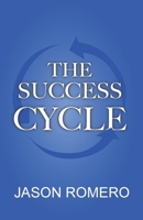 The Success Cycle 1737218909 Book Cover