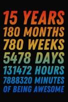 15 Years Of Being Awesome: 15th Birthday Journal / Notebook / 15 Year Old Gift / Card Alternative ( 6 x 9 - 120 Blank Lined Pages ) 1704048540 Book Cover