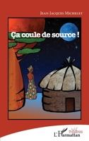Ça coule de source ! (Théâtres) (French Edition) 2140263103 Book Cover