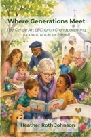 When Generations Meet B0HBRQSM7W Book Cover