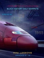 Fast Track Black History: Daily Snippets Mini Lessons 1512395501 Book Cover