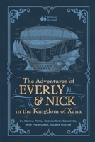 The Adventures of Everly & Nick in the Kingdom of Xena 145831216X Book Cover