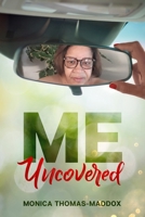 Me, Uncovered 1948829797 Book Cover