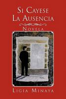 Si Cayese La Ausencia 1617647497 Book Cover