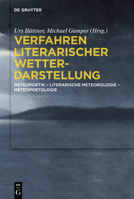 Verfahren literarischer Wetterdarstellung: Meteopoetik – Literarische Meteorologie – Meteopoetologie 3111087840 Book Cover