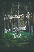 Whispers of the Eternal Tree B0CWPP37RL Book Cover