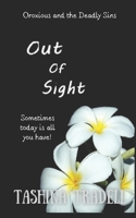 Out of Sight: Oroxious and the Deadly Sins B0BBY5DCS7 Book Cover