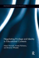 Negotiating Privilege and Identity in Educational Contexts 1138286931 Book Cover