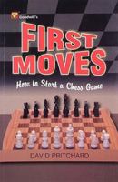 First Moves: How To Start A Chess Game 8172450737 Book Cover