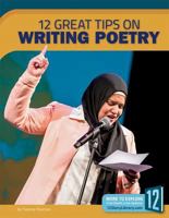 12 Great Tips on Writing Poetry 1632352753 Book Cover