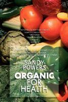 Organic for Health 0595473083 Book Cover