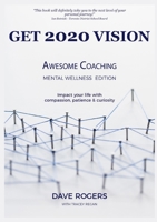 Get 2020 Vision: Awesome Coaching Mental Wellness Edition 0648719243 Book Cover
