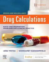 Drug Calculations: Ratio and Proportion Problems for Clinical Practice, 0323551297 Book Cover